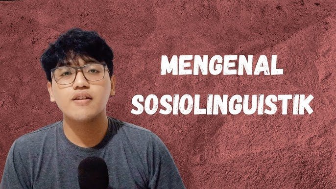Definisi Sosiolinguistik