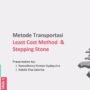 Metode Transportasi Riset Operasi dan Cara Mengoptimalkan Distribusi Secara Efisien